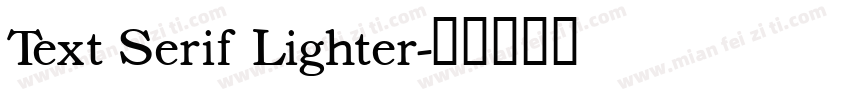 Text Serif Lighter字体转换
